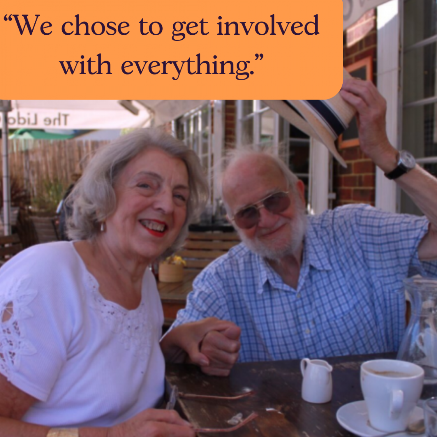 Older couple smiling, man raising hat. Text: We chose to get involved with everything.