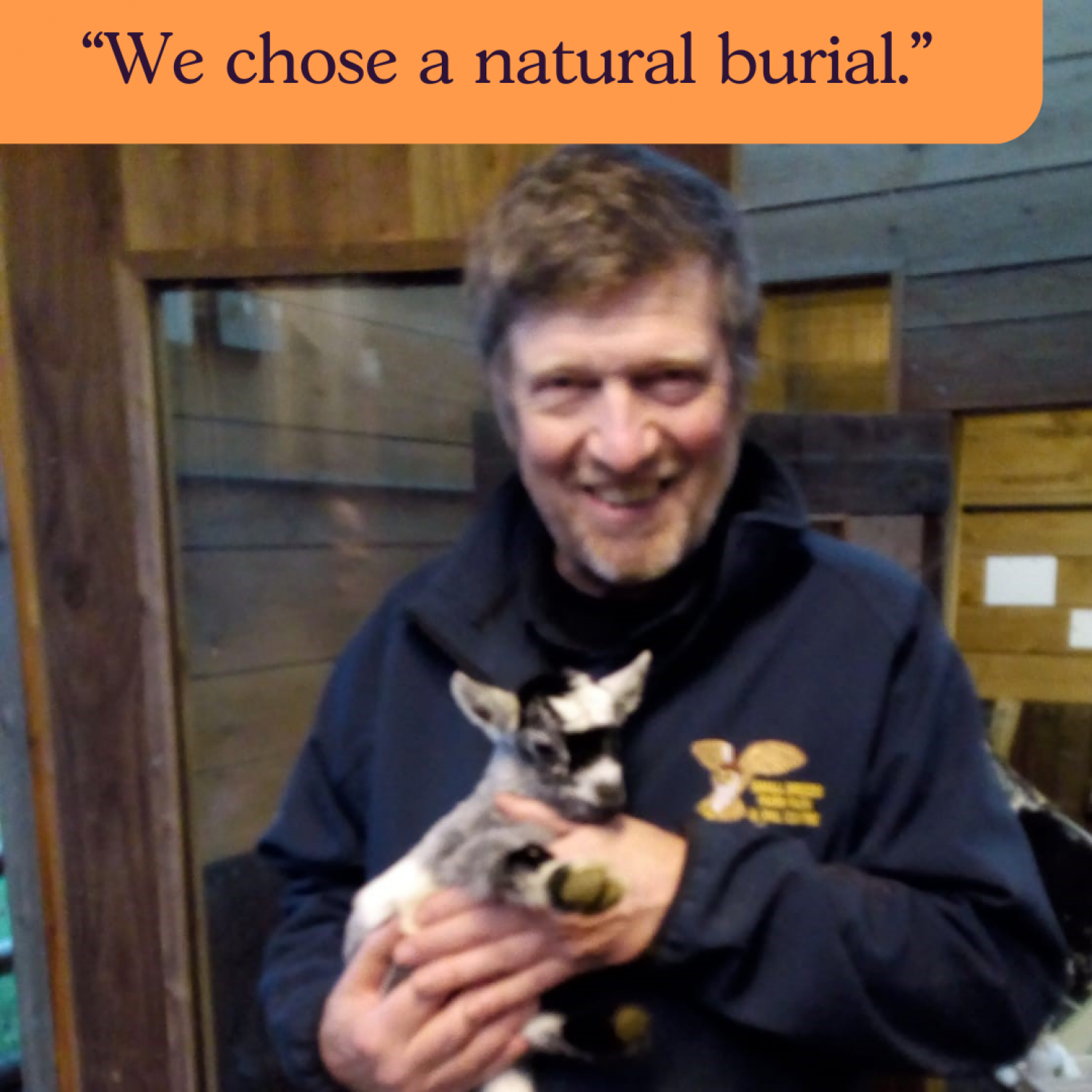 Pic of Jonathan: white man with beard holding baby lamb. Text: We chose a natural burial.