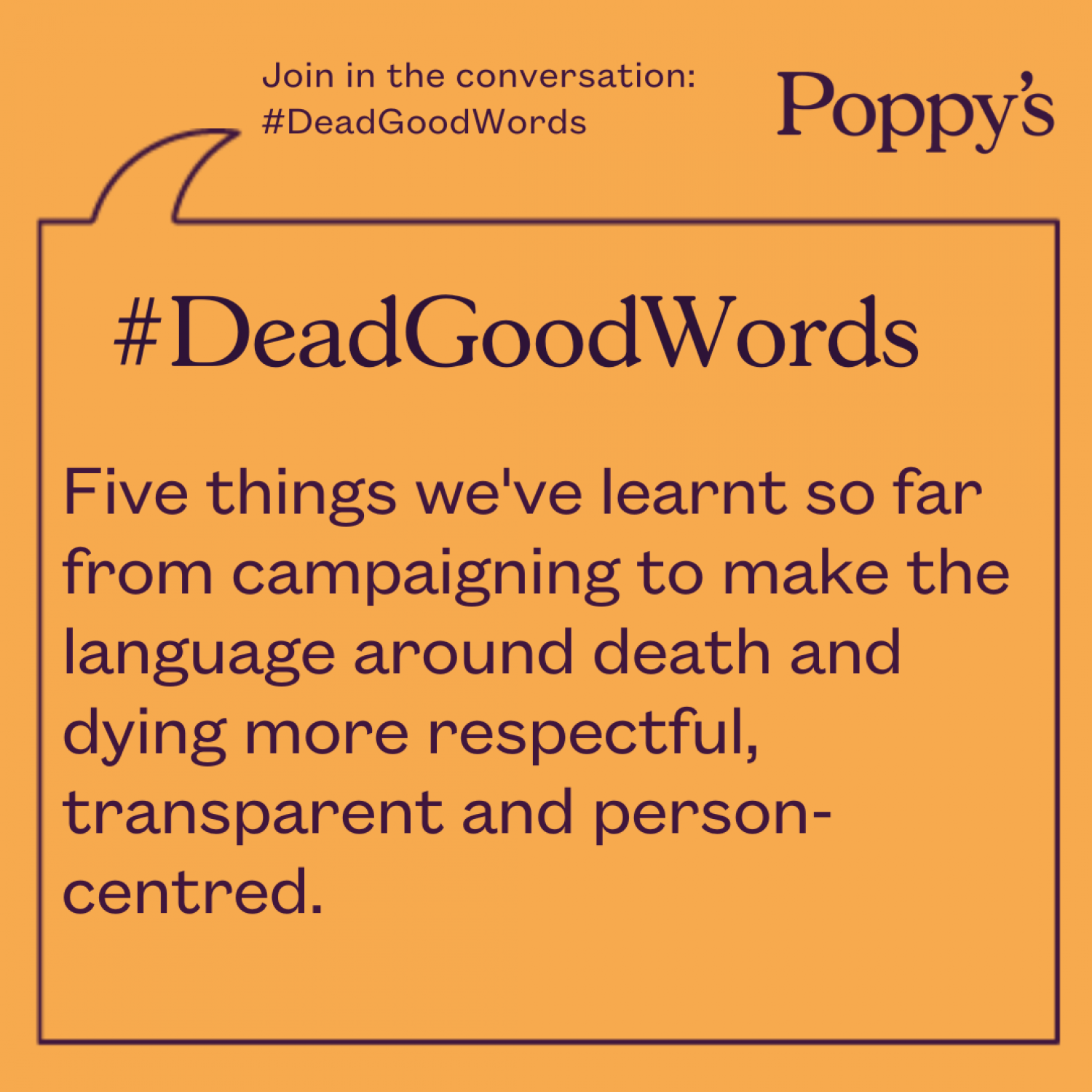 Text on orange background: Five things we've learnt so far from campaigning to make language around death and dying more respectful, transparent and person-centred.