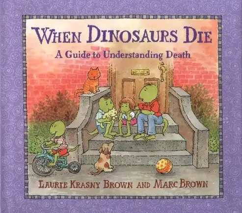 when dinosaur's die by Laurene Krasny Brown and Marc Brown